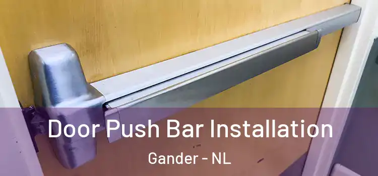  Door Push Bar Installation Gander - NL