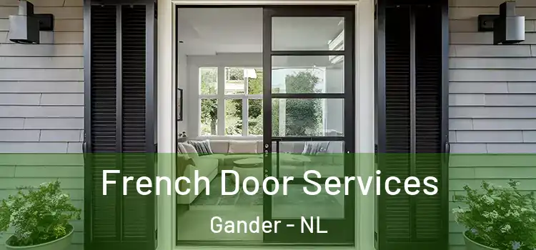 French Door Services Gander - NL