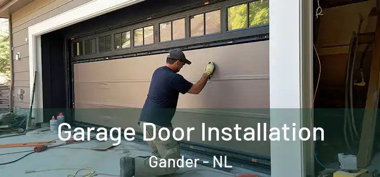  Garage Door Installation Gander - NL