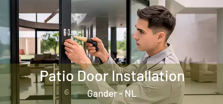 Patio Door Installation Gander - NL