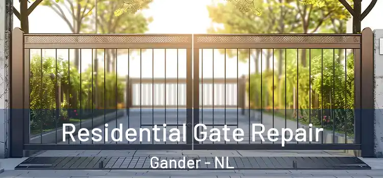 Residential Gate Repair Gander - NL
