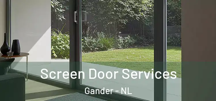 Screen Door Services Gander - NL